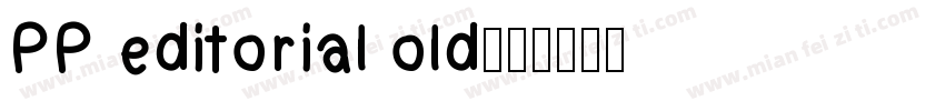 PP editorial old字体转换